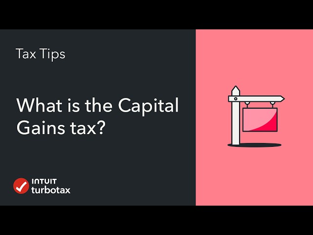 What is the Capital Gains Tax? | TurboTax Tax Tip Video
