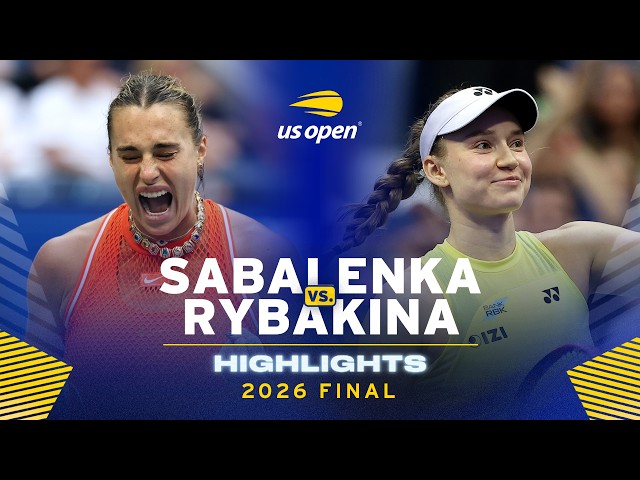 Aryna Sabalenka vs. Elena Rybakina Highlights | 2026 US Open Final