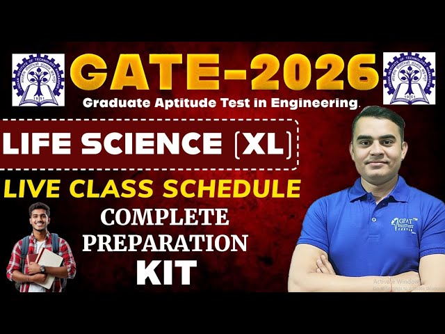GATE 2026 Life Science (XL) | Complete Preparation Kit + Schedule