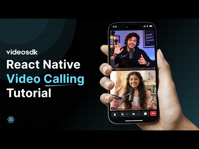 Build a Custom React Native Video Calling App in VideoSDK (2026)
