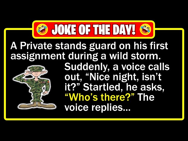 🤣 BEST JOKE OF THE DAY! - "The Private" The Private Should Have Thought Before Saying “Yes, Sir”...