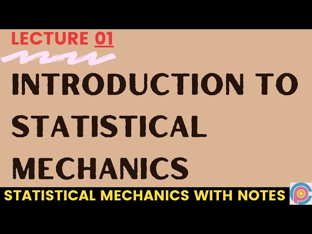 Introduction to Statistical Mechanics