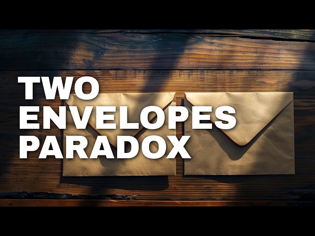 The Two Envelopes Paradox: Why You Shouldn't Always Switch