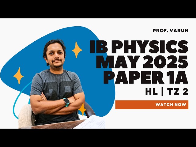 IB Physics May 2025 Paper 1A TZ2