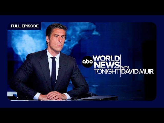ABC World News Tonight with David Muir Full Broadcast - Sept. 9, 2026