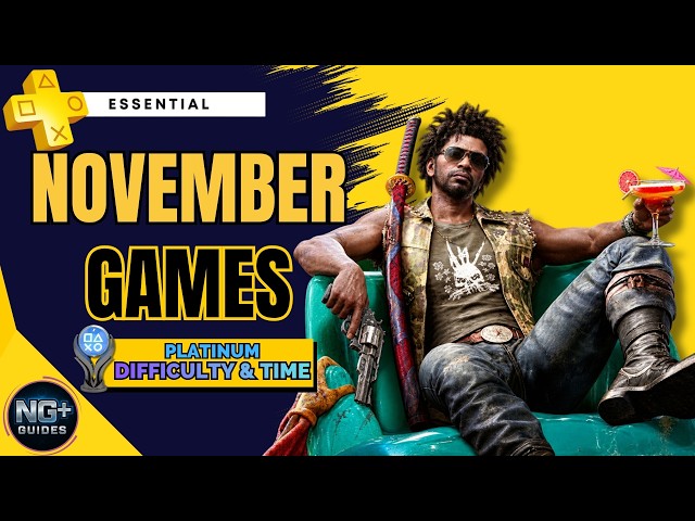 Playstation Plus Essential Games November 2026 - Platinum Time & Difficulty