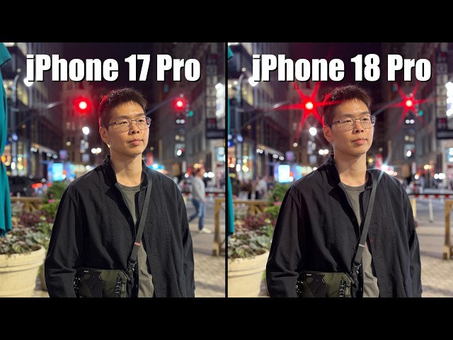 iPhone 17 Pro vs iPhone 18 Pro Camera Comparison - The Minor Upgrades