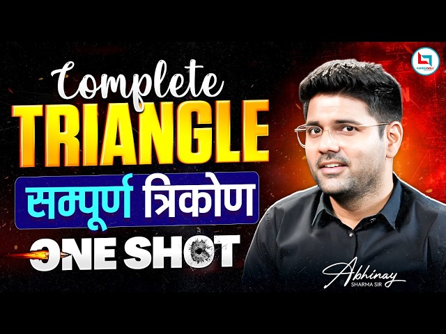 Complete Triangle One Shot 2026: SSC CGL 2026 🔥| संपूर्ण त्रिकोण | Geometry Maths By Abhinay Sir
