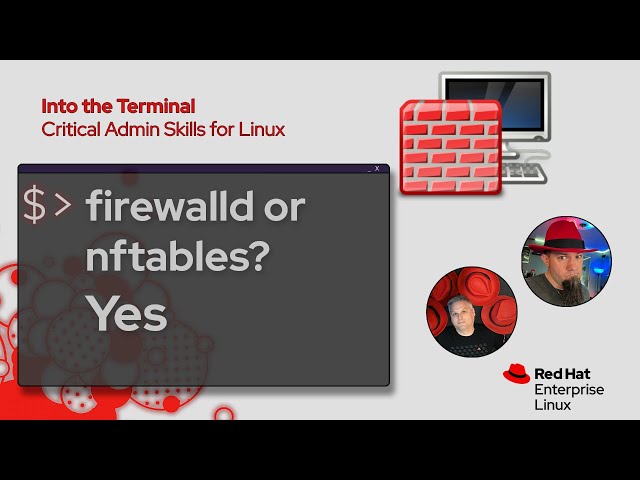Implementing a Linux firewall with firewalld and nftables  | Into the Terminal 165