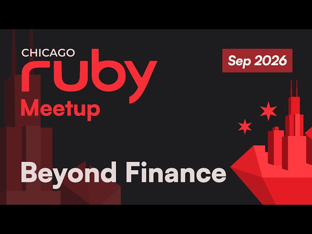 ChicagoRuby Meetup – September 2026: Understanding Complexity in Software