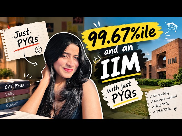 99.67%ile in CAT 2026 and an IIM with just PYQs | Is it possible