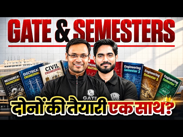 How to Prepare GATE & Semester Exams Together? | Complete Strategy for BTech Students