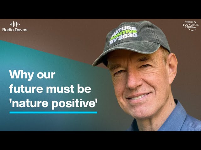 Why our future must be 'nature positive'