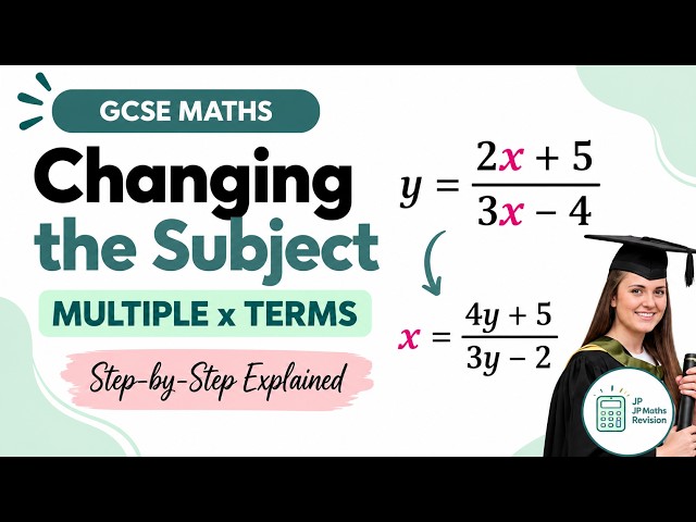 Changing the Subject with Multiple x Terms | GCSE Maths Higher