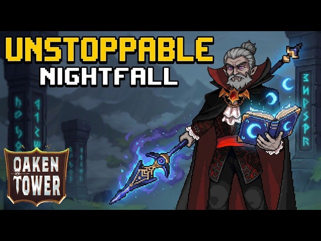 Nightfall is OP! - Oaken Tower S2E84