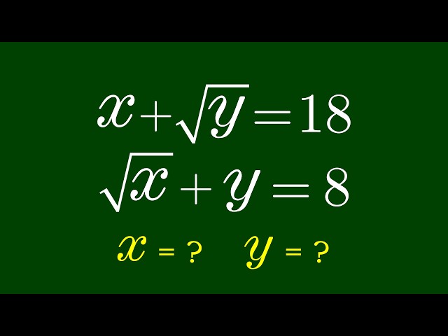 A Nice Algebra Problem | Math Olympiad (x , y)=?
