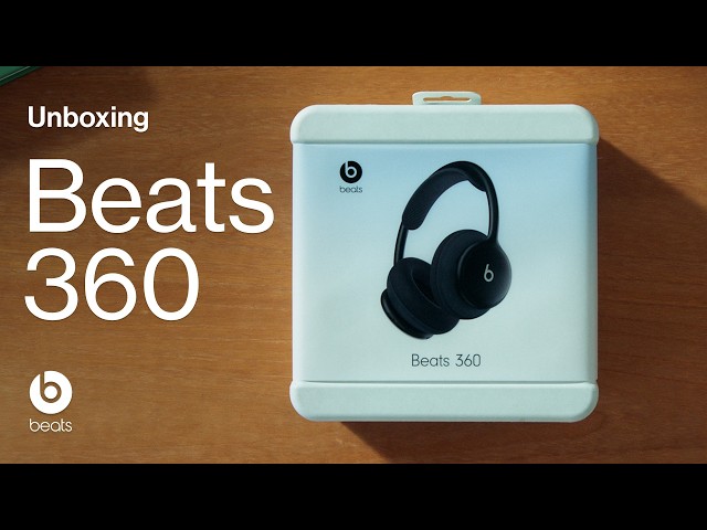 Unboxing Beats 360