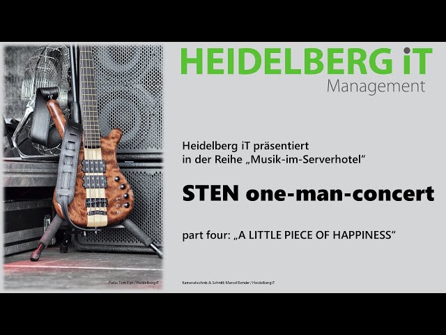 Musik-im-Serverhotel Part4 STEN one-man-concert "A Little Piece of Happiness"