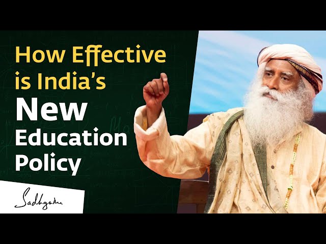 Sadhguru on India’s New National Education Policy