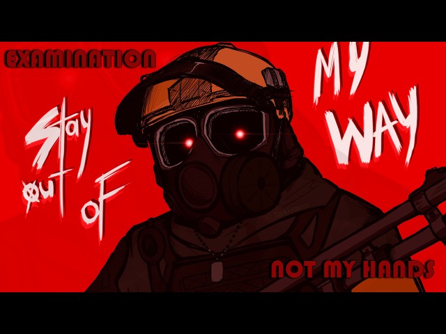 Examination - "Not My Hands" [FANMADE]