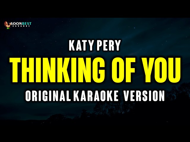 Thinking Of You - Katy Perry (Original Karaoke Version)