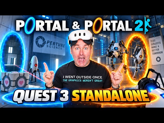 You Can PLAY Portal & Portal 2 in VR But SHOULD You?