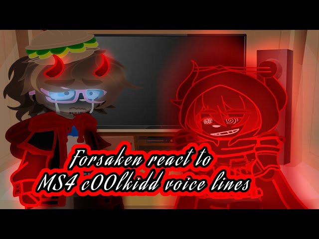 Forsaken react to MS4 C00lkidd voice lines! (4SKEN!) (READ PINNED COMMENT)