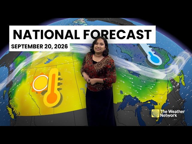 Canada's National Forecast - September 20, 2026 | #WeatherAM