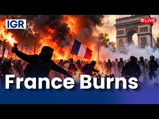 France Protest LIVE | From Student Anger to Deadly Riots: What Is Happening in France? | IGR