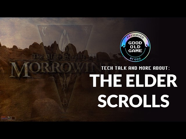 GOG Tech Talk about Mods, Elder Scrolls and newest Preservation Program addition...