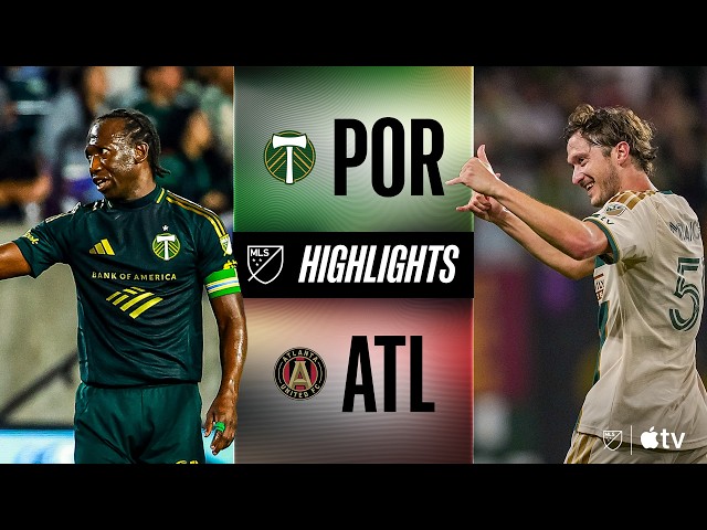 Portland Timbers vs. Atlanta United | Full Match Highlights | Miranchuk STUNNER!