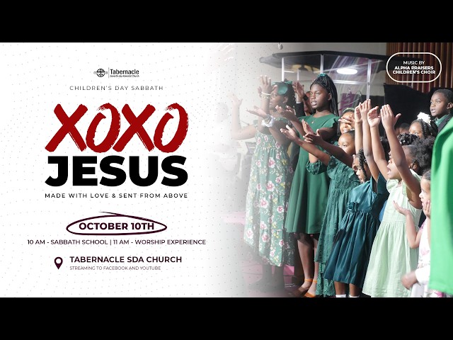 XoXo Jesus: Made with Love & Sent from Above // Children's Sabbath Worship Experience – October 10