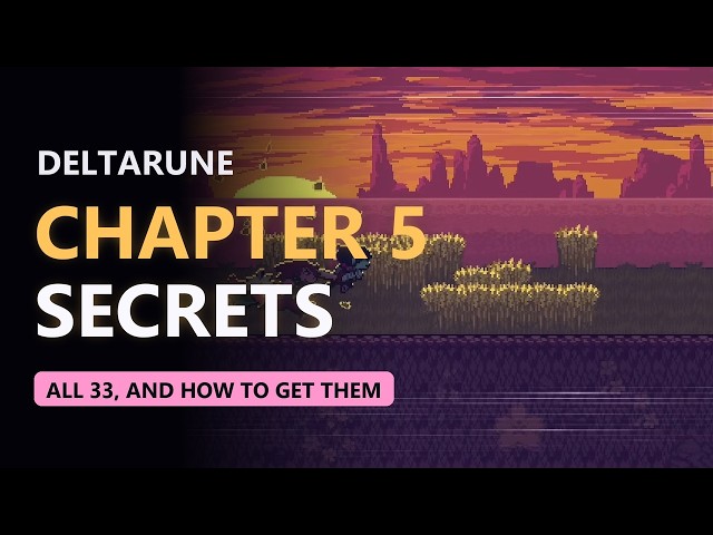 33 DELTARUNE Chapter 5 Secrets You Probably Missed