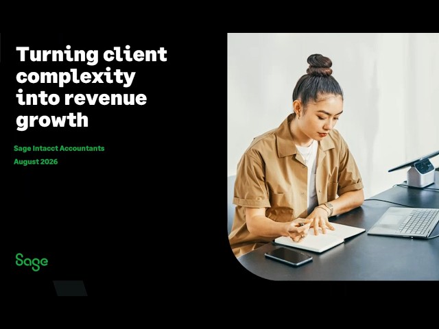 Sage (UK):  How ambititious firms can turn client complexity into revenue growth