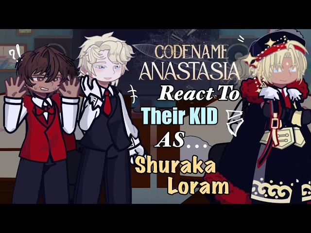 CodeName Anastasia React To Their KID AS Shiraki // Gacha React // CodeName Anastasia