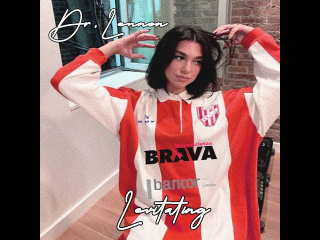 Dua Lipa - Levitating (Dr. Lennon remix)