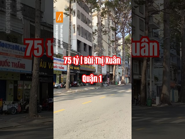 277-279 Bùi Thị Xuân, Quận 1 | 107m2 | 12.5x8.5m | 2T | HĐT: 152 triệu/tháng | giá rao: 75 tỷ