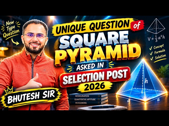 SSC NEW PATTERN QUES IN MATHS | SQUARE PYRAMID & MENSURATION