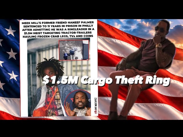     Meek Mill’s Former Friend Haneef Palmer Sentenced in $1.5M Cargo Theft Ring