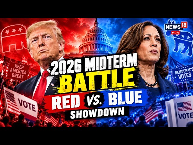 US Midterm Elections 2026 LIVE: Republicans vs Democrats in Red vs Blue Showdown |Polls, Predictions