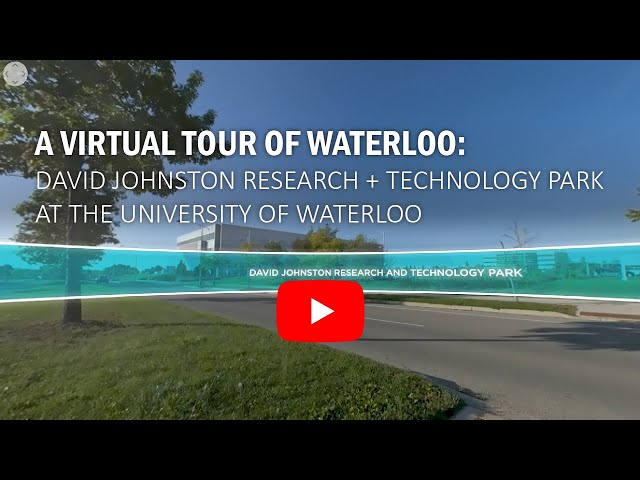 360° Virtual Tour of David Johnston Research & Technology Park | University of Waterloo