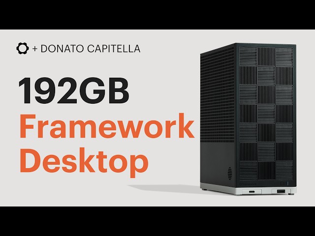 192GB Framework Desktop: Local AI on Gorgon Halo