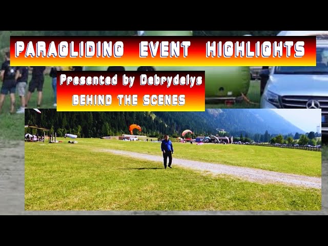 PARAGLIDING EVENT HIGHLIGHTS - BEHIND THE SCENES PRESENTED BY DEBRYDELYS