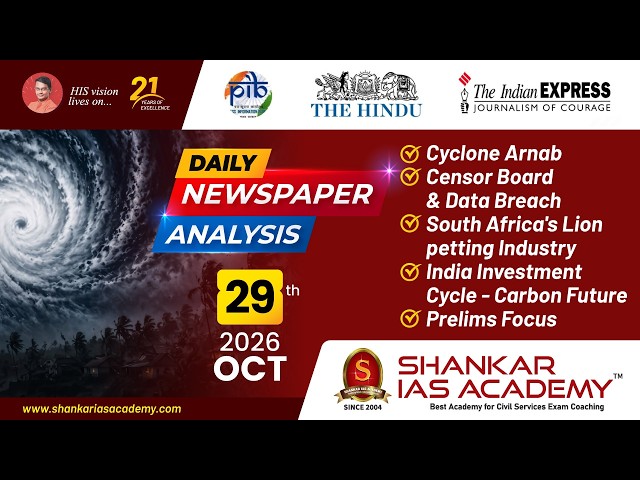 Daily Current Affairs Analysis | 29th October, 2026 | Shankar IAS Academy | UPSC | Mains 2026
