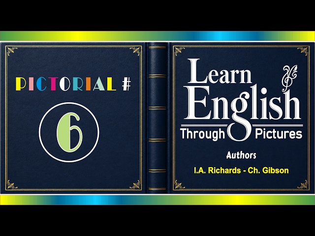 Learn English Through Pictures Pictorial # 6 | Self Learning