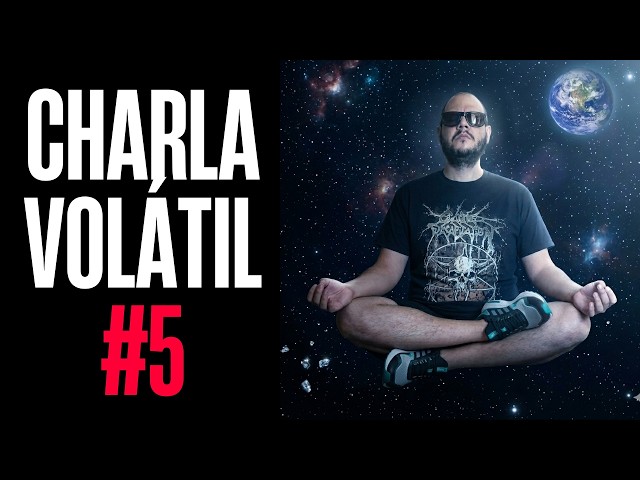 Charlamos de Metal, Música, la vida y más - CHARLA VOLÁTIL #5