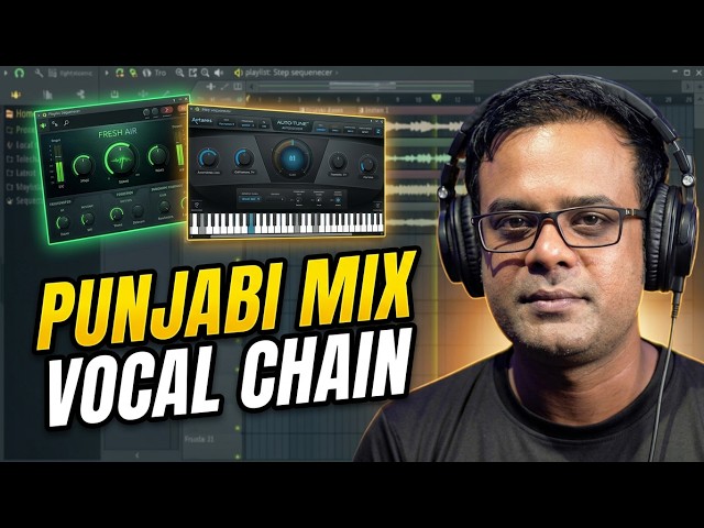 Punjabi Song Full Mixing Breakdown - FL Studio