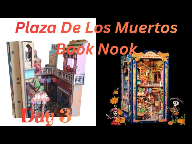 Day 3 - Plaza De Los Muertos (Halloween) Book Nook - wooden 3D Puzzle Model
