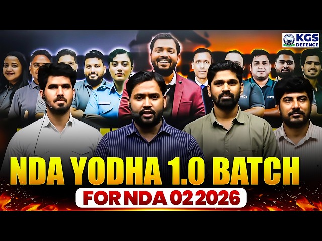 NDA Yodha 1.0 Batch For NDA 02/2026 📚 New Batch Launch | Khan Sir & Best Defence Team | KGS Defence