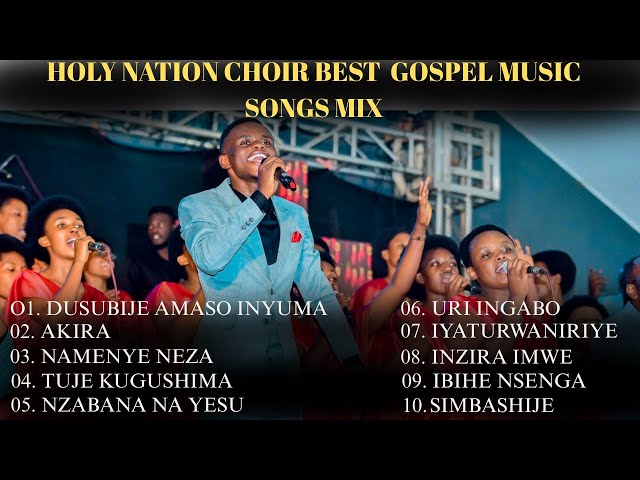 Indirimbo  Za Holy Nation Zikunzwe 2025_ Holy Nation Choir  Non Stop Praise and Worship Music Mix